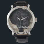 Montre Photo et nom du chien du Black Lab personnalisé<br><div class="desc">Personnalisez cette conservation avec la photo de votre chien et le nom du chien (ou de l'autre animal de compagnie ou de la personne photo/nom). Ajoutez votre propre texte comme "Best Dog Ever", "We love Bella" (nom du chien), l'anniversaire du chien ou le jour du décès. Il vous suffit de...</div>