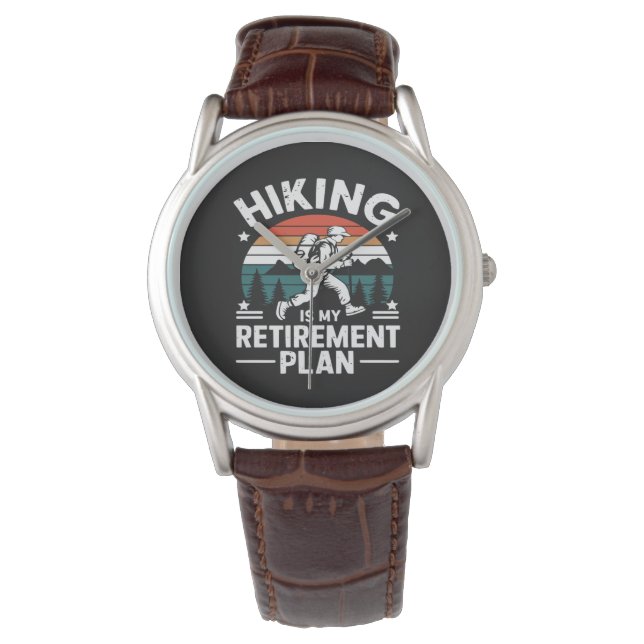 Montre Plan de retraite randonnée Citation drôle (devant)