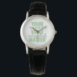 Montre Positive Green Your Voice Matter Motivation Citati<br><div class="desc">Positive Green Your Voice Matter Motivation Citation</div>