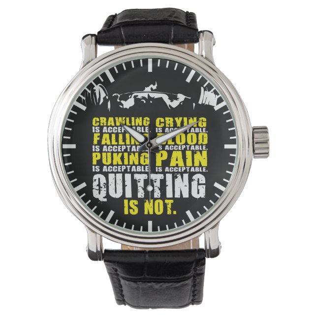 Montre Quitter n'est pas acceptable - Motivation de l'ent (devant)