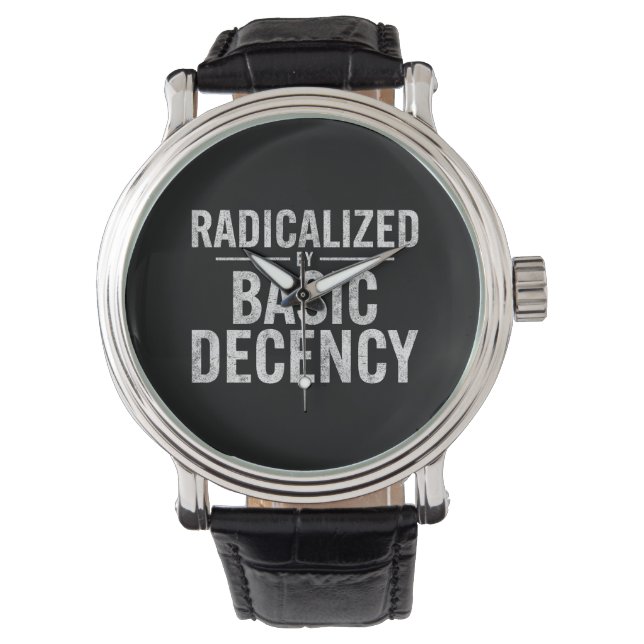 Montre Radicalement Par Une Décence Fondamentale Drôle (devant)