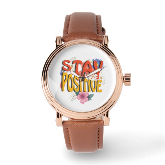Montre Restez Positif – Floral Motivant  (Recto)