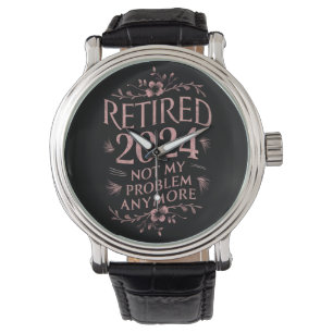 Montre Retraité 2024 Plus Mon Problème Retraite