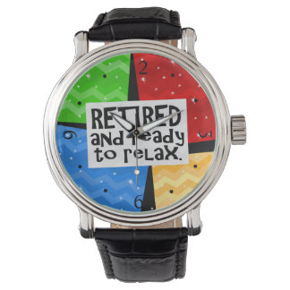 Montre Retraité et prêt à se détendre, Drôle retraite