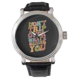 Montre Rétro Groovy Ne Tenez Pas Compte De Ce Qu'il Y A D