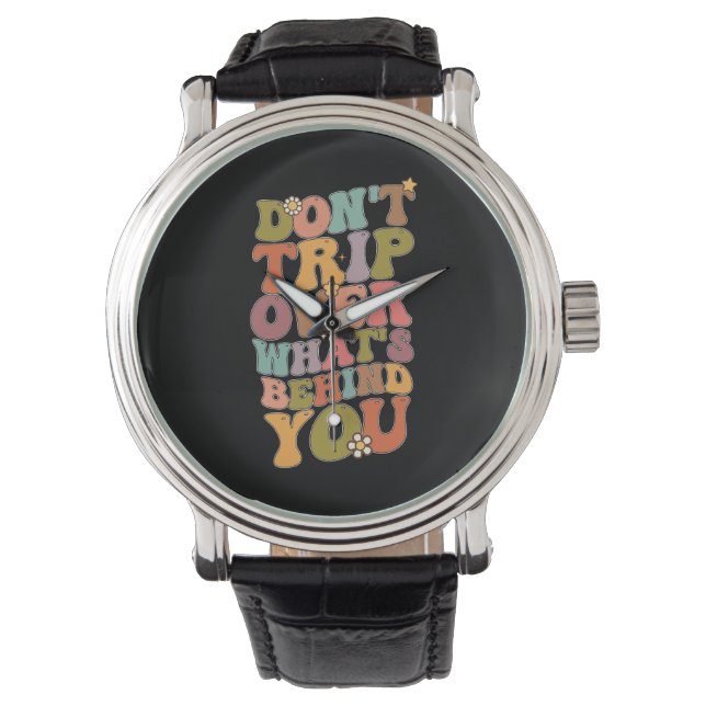 Montre Rétro Groovy Ne Tenez Pas Compte De Ce Qu'il Y A D (devant)