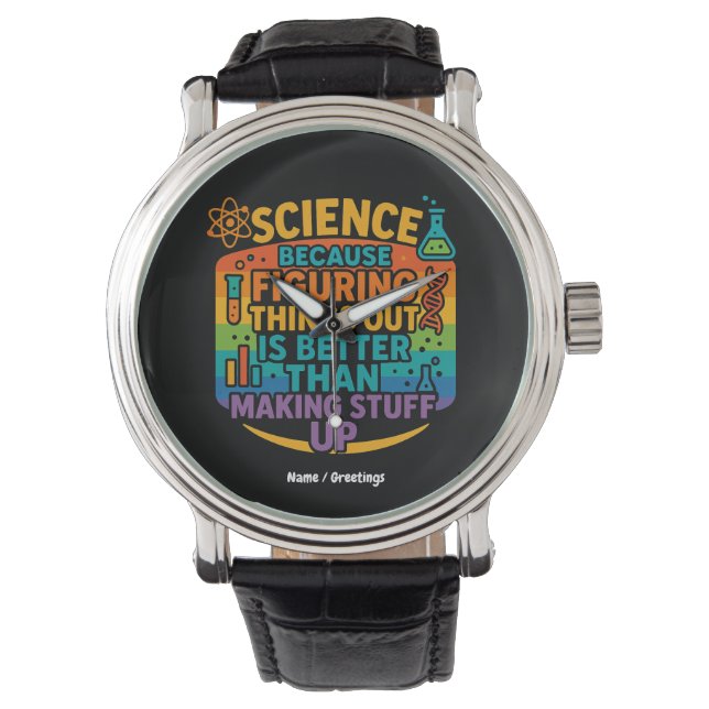 Montre Science Parce que Découvrir les Choses est un Cade (devant)