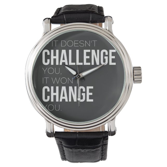 Montre Si ça ne vous met pas au défi, ça ne vous changera (devant)