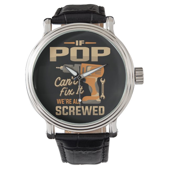 Montre Si Pop Cant Fixer It Funky Handyman Grand-pa (devant)