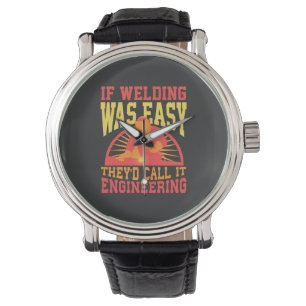 Montre Soudeur - Si la soudure était facile