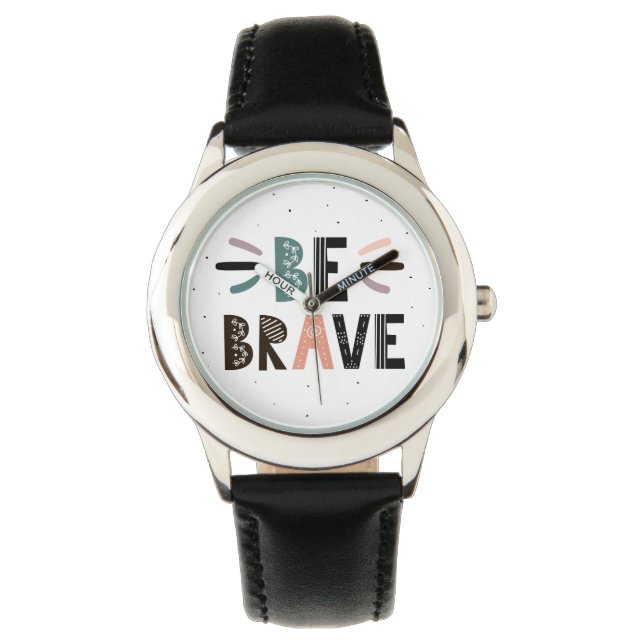 Montre Soyez courageux (devant)