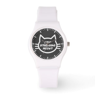 Montre Stop Stressing Meowt - Drôle Chat