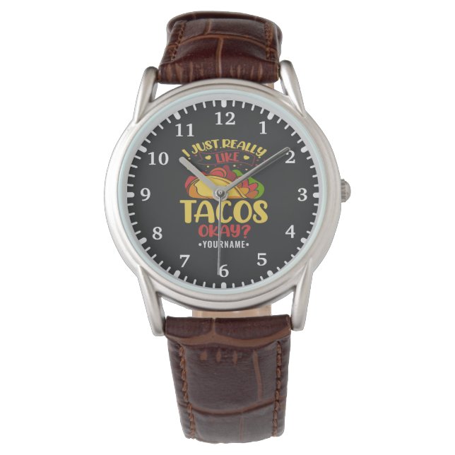 Montre Taco Funny Dit Que J'Aime Vraiment Les Tacos (devant)