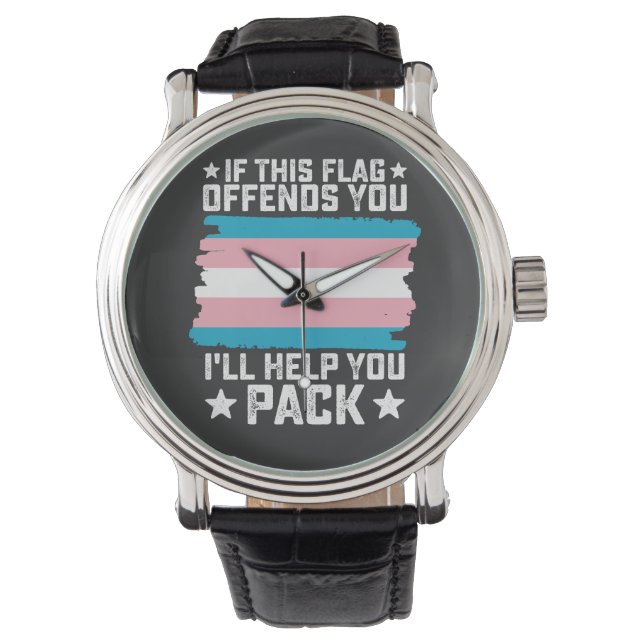 Montre Trans Si Ce Drapeau Vous Offense Je Vous Aiderai à (devant)