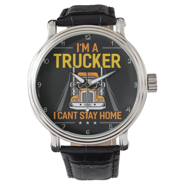 Montre Trucker: Can't Stay Home (devant)