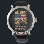 Montre Trump 2024 Nous avons gagné la victoire Victoire I<br><div class="desc">Trump 2024 Nous avons gagné la victoire Victory Inauguration 2025 Garbage</div>
