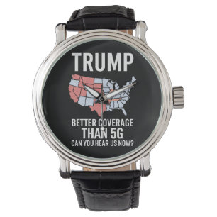 Montre Trump a une meilleure couverture que la 5G Pouvez-