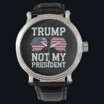 Montre Trump, pas mon président contre Trump<br><div class="desc">Trump,  pas mon président contre Trump</div>
