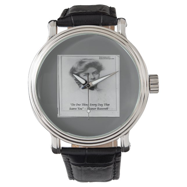 Montre unisexe Eleanor Roosevelt & Citation (devant)