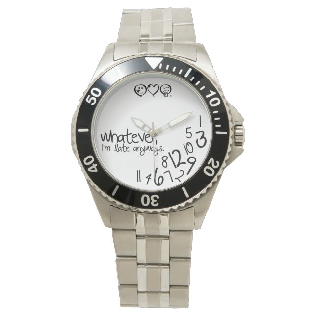 Montre whatever, i'm late anyways (devant)