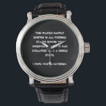 Montre You collapsed it ! L'humour de Quantum Physic<br><div class="desc">Are you a Quantum Physics est enthousiaste ? Then this is just the right design for you. Texte based and easily customized with your prefermes font et colors (just hit the "customize" button), this is a text text based design with a funny message: "This design happily existed in possible states...</div>