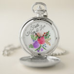 Montres De Poche Foi Espoir et Amour Aquarelle Florale<br><div class="desc">Joli bouquet floral avec foi,  amour et texte d'espoir.</div>