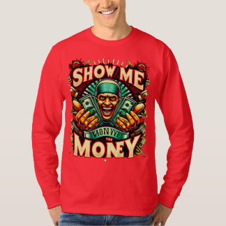 Montrez-moi le T-shirt à manches longues Money Bas