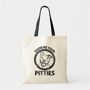 Montrez-moi votre Pitties sac fourre-tout drôle