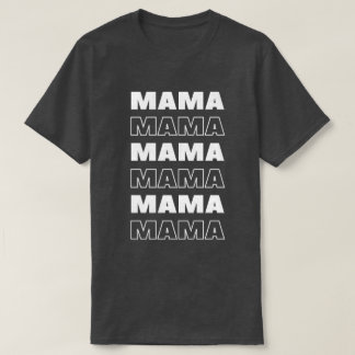 Montrez votre amour Obtenez le T-shirt 'Mama'
