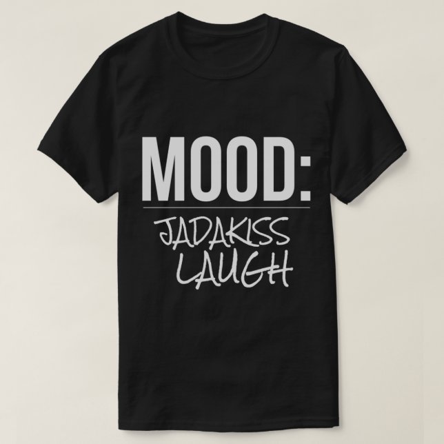 Mood Jadakiss Laugh Essential T-Shirt (Design devant)