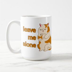 Moody Fat cat me laisse seule tasse de café