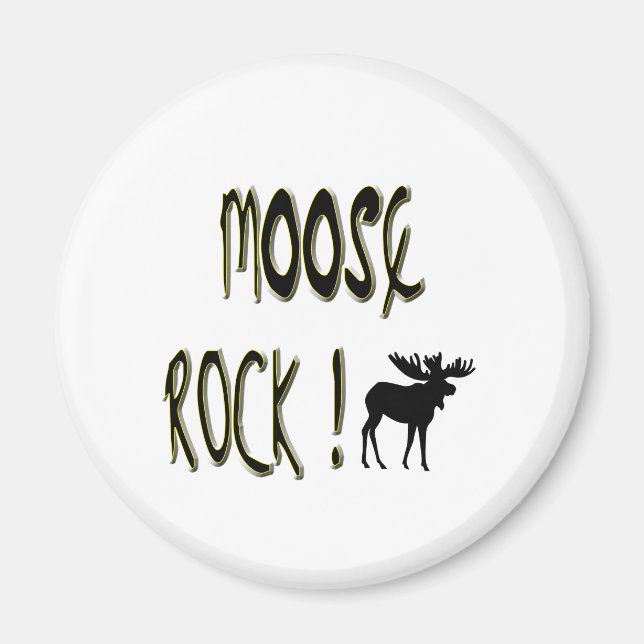 Moose Rock ! Magnet (Devant)