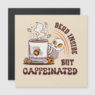 Mort À L'Intérieur Mais Caffiné
