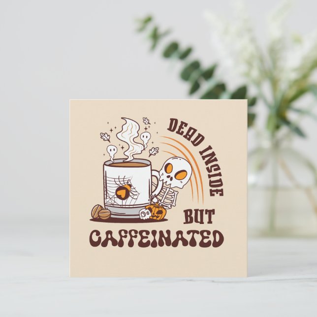 Mort À L'Intérieur Mais Caffiné (Debout devant)