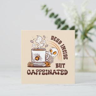 Mort À L'Intérieur Mais Caffiné