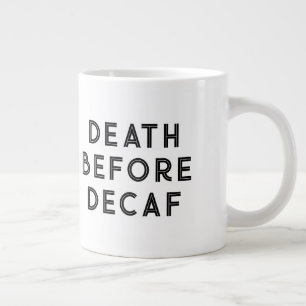 Mort avant décaf drôle Typographie Mug