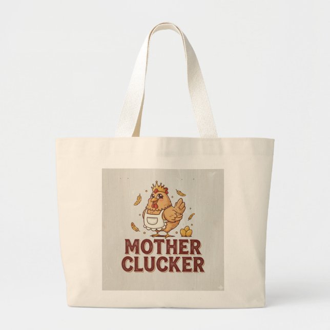Mother Clucker Tote Bag (Devant)
