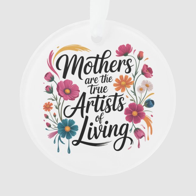 Mothers Are The True Artists Of Living (devant)