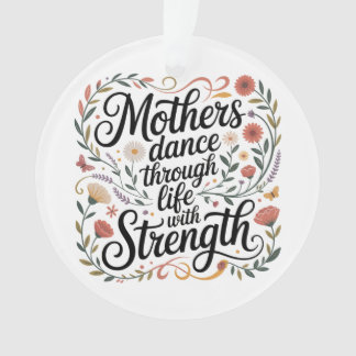 Mothers Dance Through Life With Strength