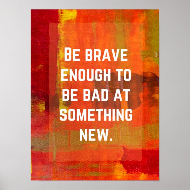 Motivational Poster - Be Brave (Devant)