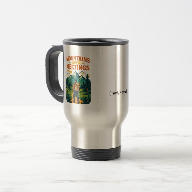 Mountains Over Meetings Travel Mug | Add Text/Name (Devant gauche)