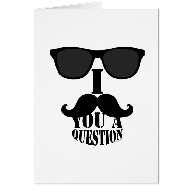 Moustache drôle d'I vous une question avec des (Devant)