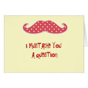 Moustache : une question