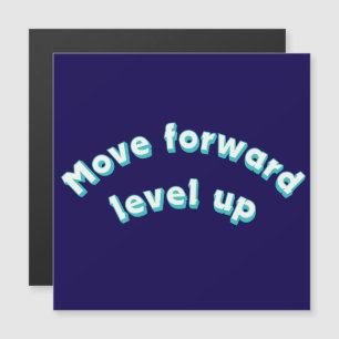 Move Forward Level Up