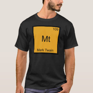 Mt - Mark Twain T-shirt drôle symbole d'élément de