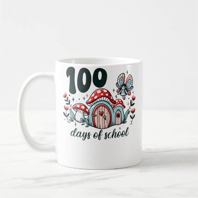 Mug 100 Days Of School Fairy Mushroom Magic (Gauche)