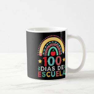 Mug 100 Dias De Escuela Enseignant Espagnol Arc En Cie