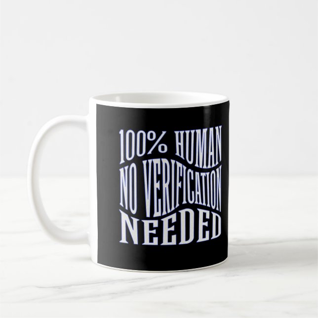 Mug "100% Humain - Aucune vérification requise" (Gauche)