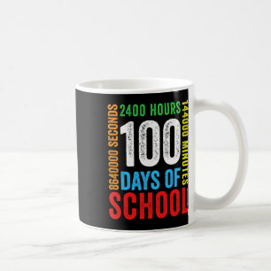 Mug 100 Jours 2400 Heures 144000 Minutes Joyeux 100e J