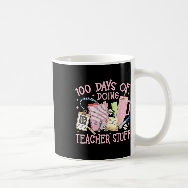 Mug 100 jours à faire des trucs d'enseignant 100e jour (Droite)
